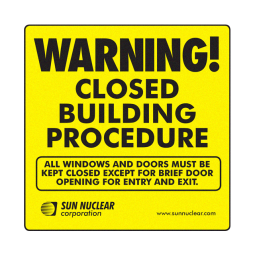 WINDOW WARNING STICKER - CLOSED BUILDING PROCEDURE